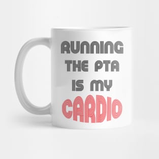 Running the PTA, back to school funny quote Mug